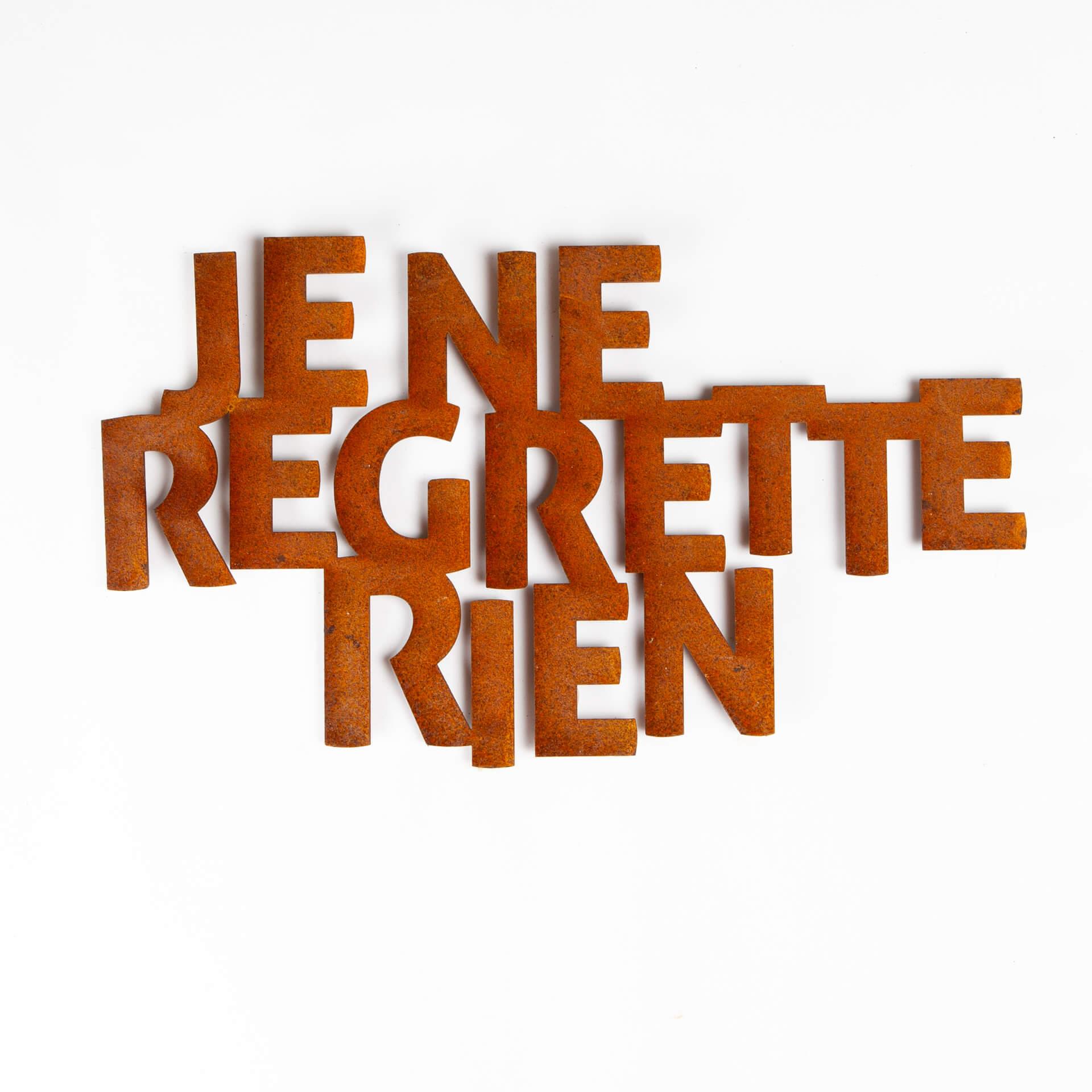Muurtekst 'Je ne regrette rien'