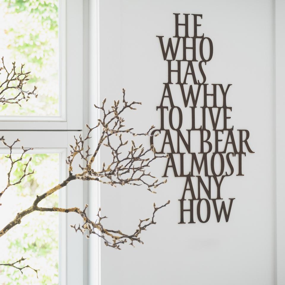 He who has a why to live can bear almost any how