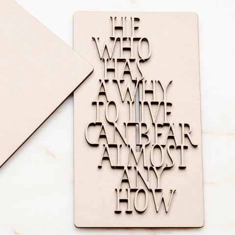 He who has a why to live can bear almost any how